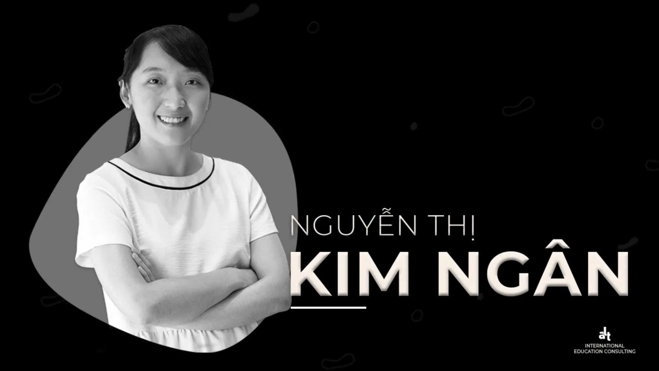 Kim Ngân và hành trình chinh phục ước mơ | ALT Scholarships