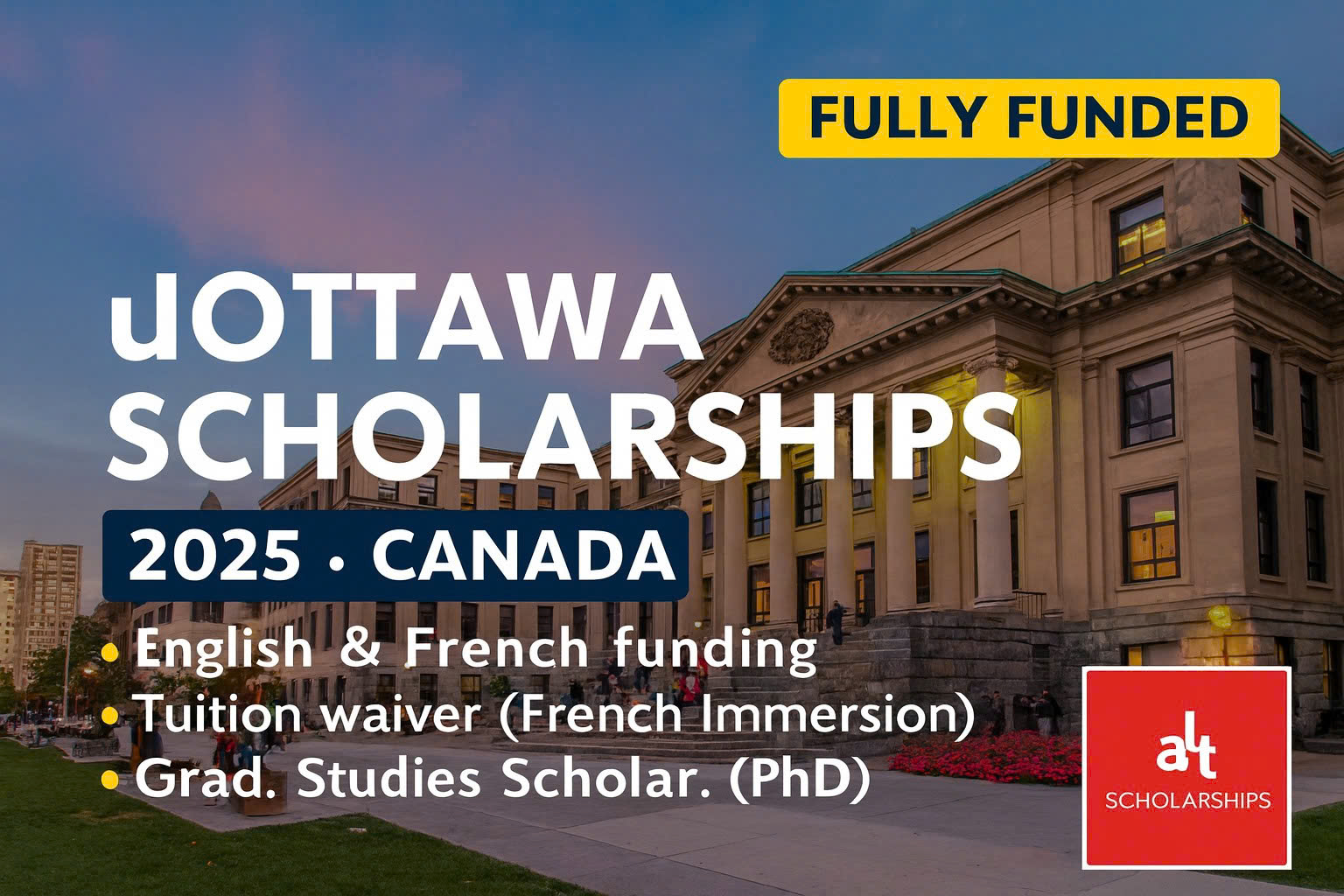 Top 9 Điều Bạn Phải Biết Về Học Bổng Đại học Ottawa 2025 – “Bản Đồ” Tài Chính Từ Cử Nhân Đến Sau Đại Học