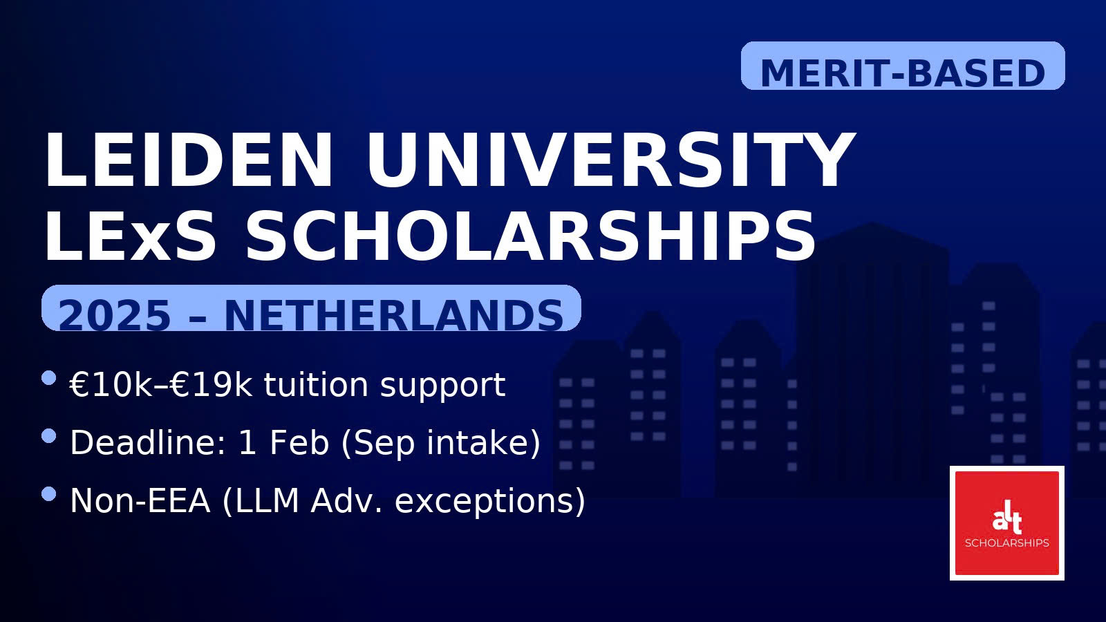 Top 9 Điều Bạn Phải Biết Về Leiden University Excellence Scholarship (LExS) 2025 – “Vé Vàng” Vào Thạc sĩ Hà Lan