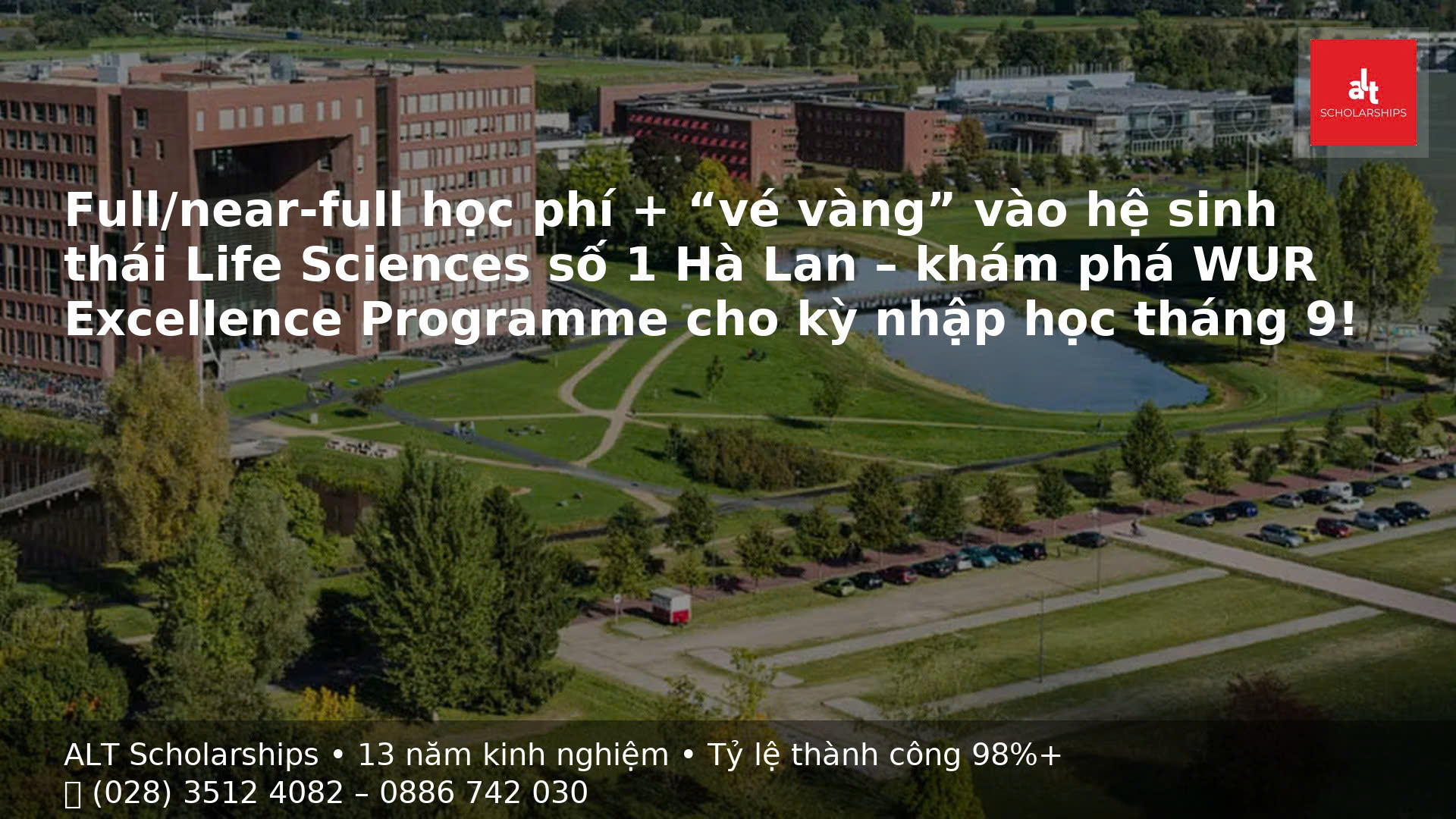 Học Bổng Thạc sĩ Hà Lan WUR Excellence Programme – Thông tin khái quát, chiến lược ứng tuyển, và checklist mời phỏng vấn