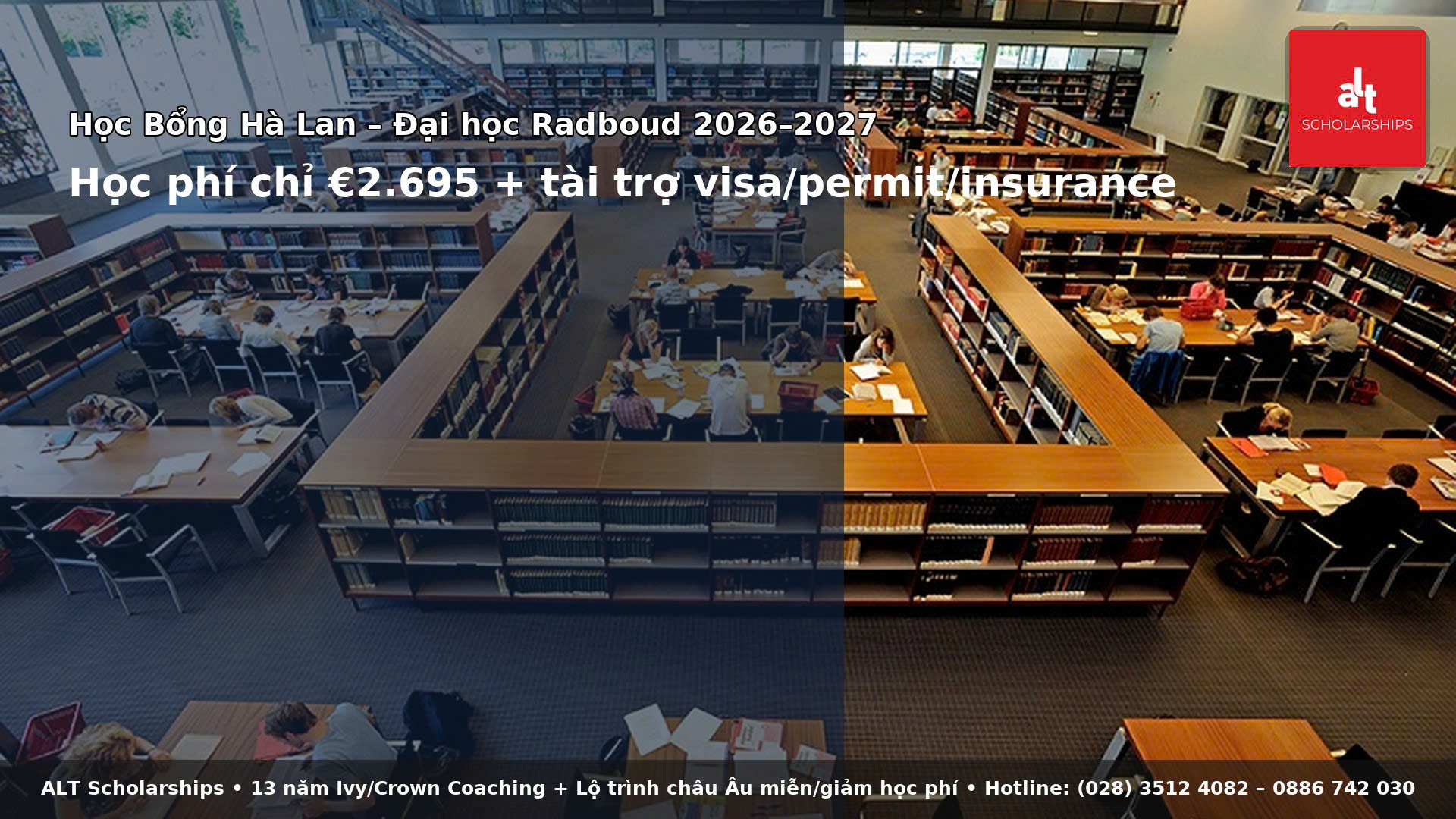 Học Bổng Hà Lan Đại Học Radboud 2026–2027: Học phí chỉ €2.695 + tài trợ visa/permit/insurance, tối đa 33 suất theo từng khoa; điều kiện, timeline OSIRIS, tips tăng tỷ lệ đỗ