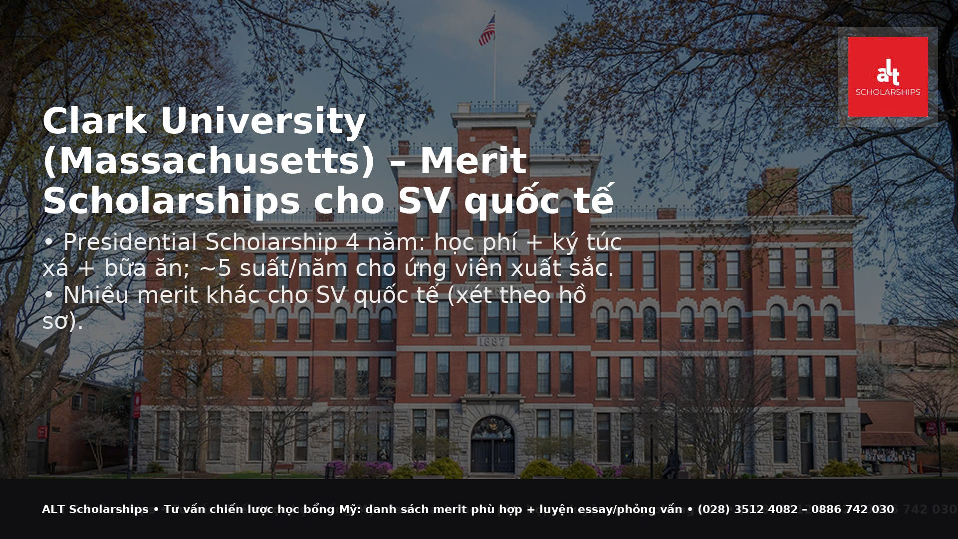 Clark University Scholarships 2026/2027: Thông Tin Tổng Hợp & Chiến Lược Cho Phụ Huynh Và Học Sinh Việt Nam
