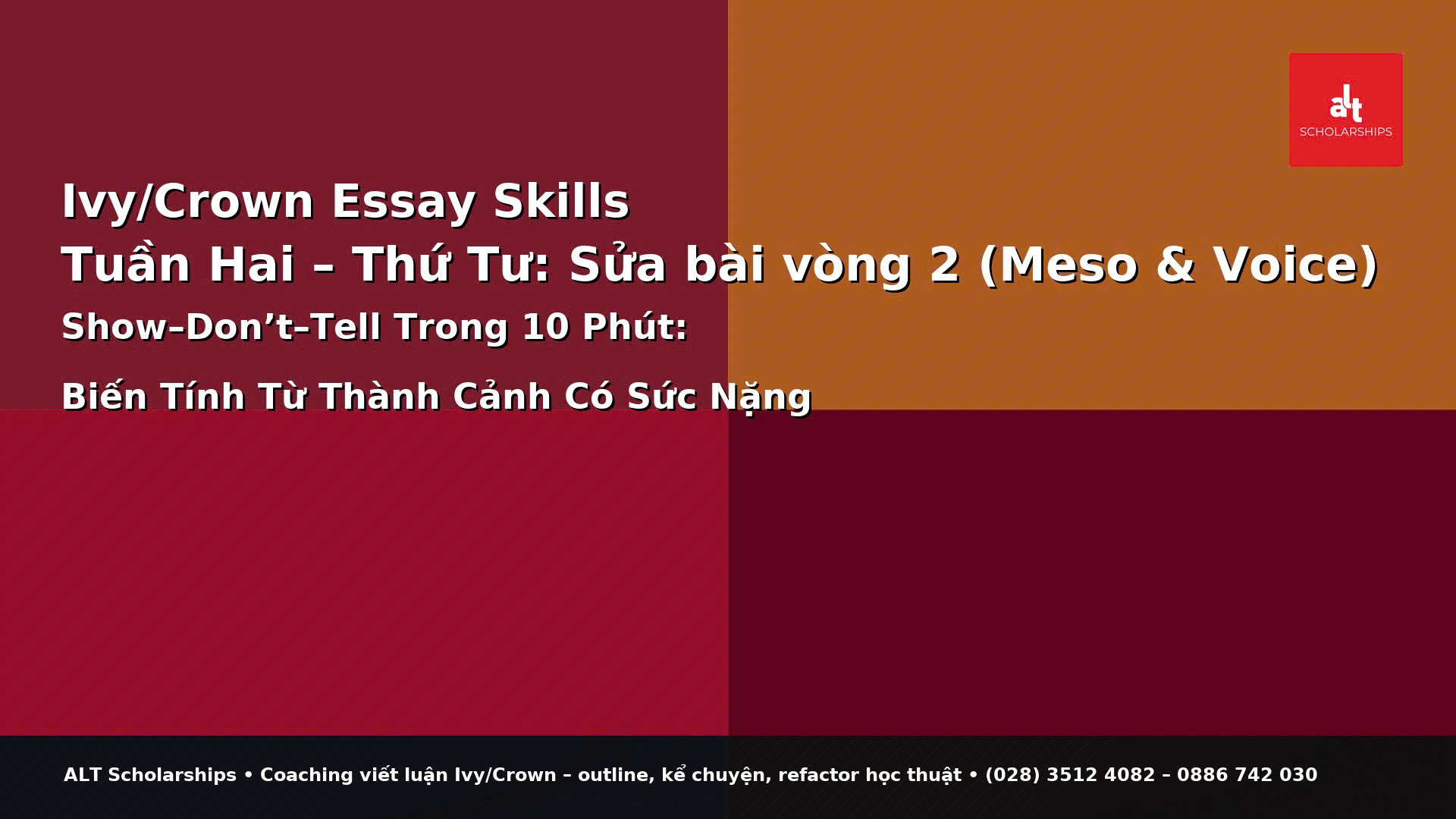 SỬA BÀI VÒNG 2 (MESO & VOICE): SHOW–DON’T–TELL • NHỊP CÂU • CHUYỂN Ý