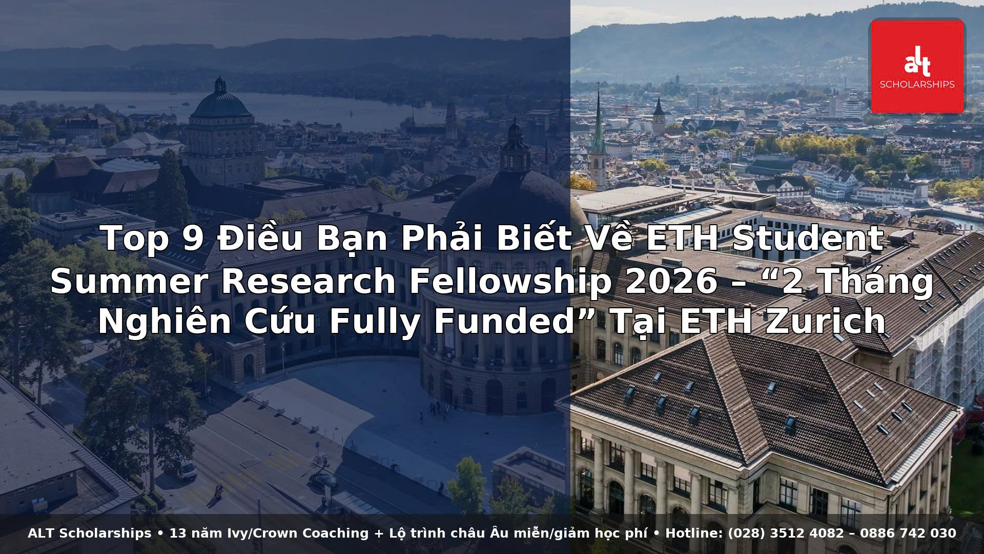 Top 9 Điều Bạn Phải Biết Về ETH Student Summer Research Fellowship 2026 – “2 Tháng Nghiên Cứu Fully Funded” Tại ETH Zurich