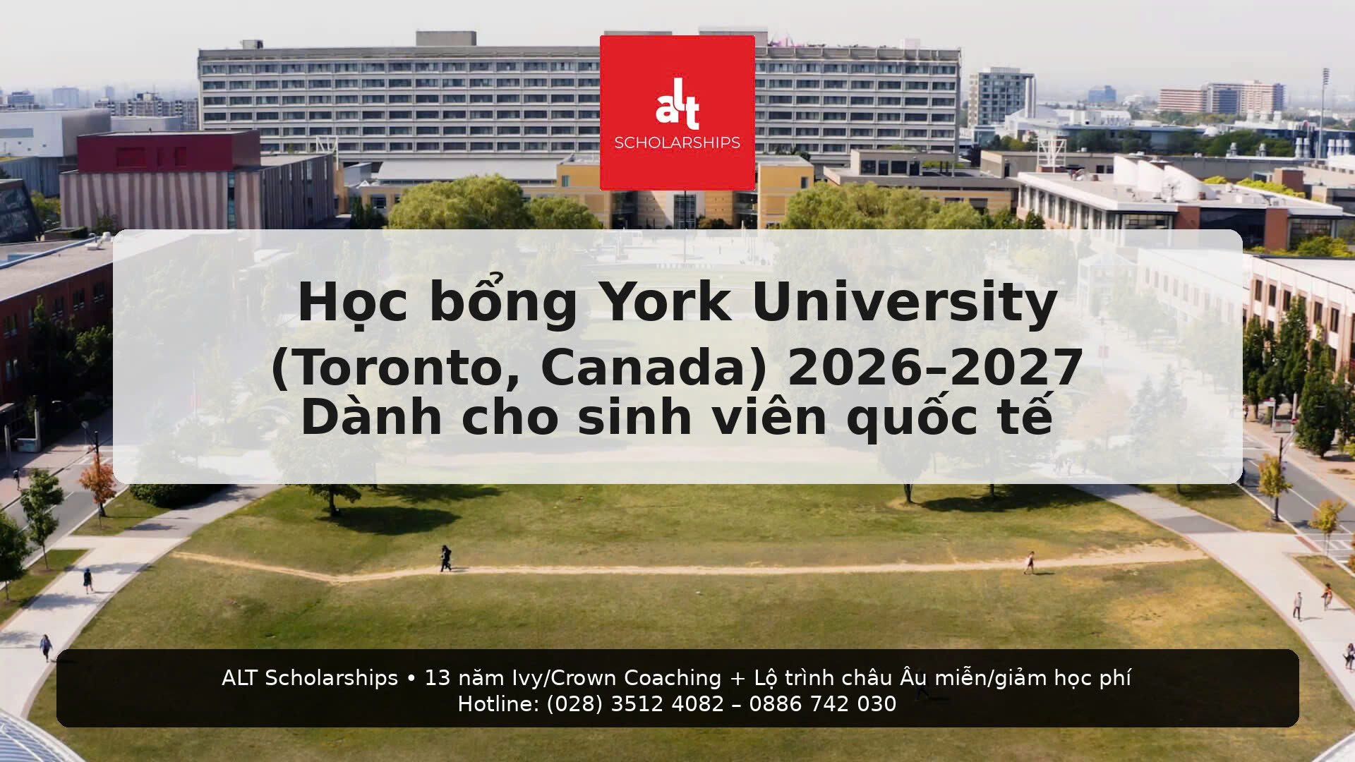 Học bổng York University (Toronto, Canada) cho sinh viên quốc tế 2026–2027: tự động xét $2,500–$37,500 + gói “Prestigious” tới $180,000 — 4 điểm cần “double-check” để không mất cơ hội