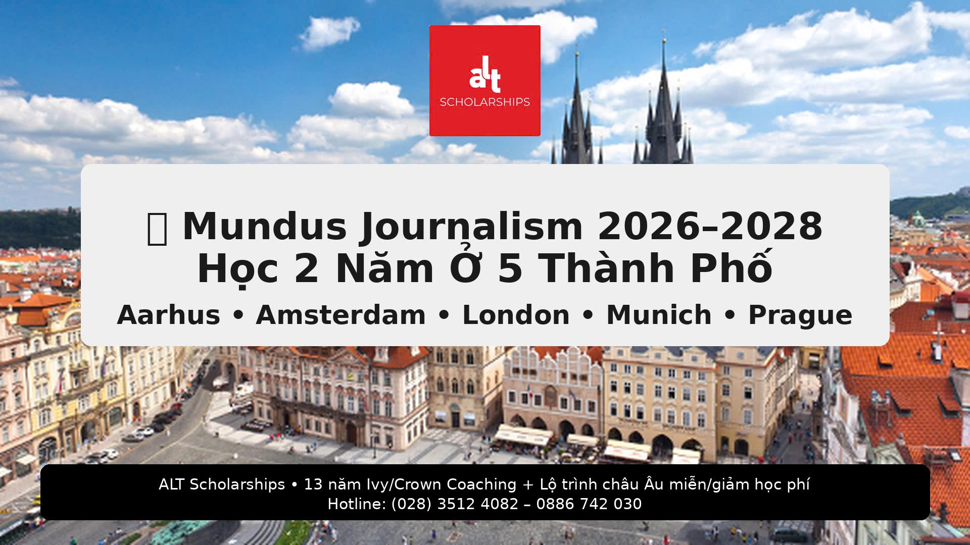 Erasmus Mundus Mundus Journalism 2026–2028 (Journalism, Media & Globalisation): Học 2 Năm – 5 Thành Phố (Aarhus • Amsterdam • London • Munich • Prague)