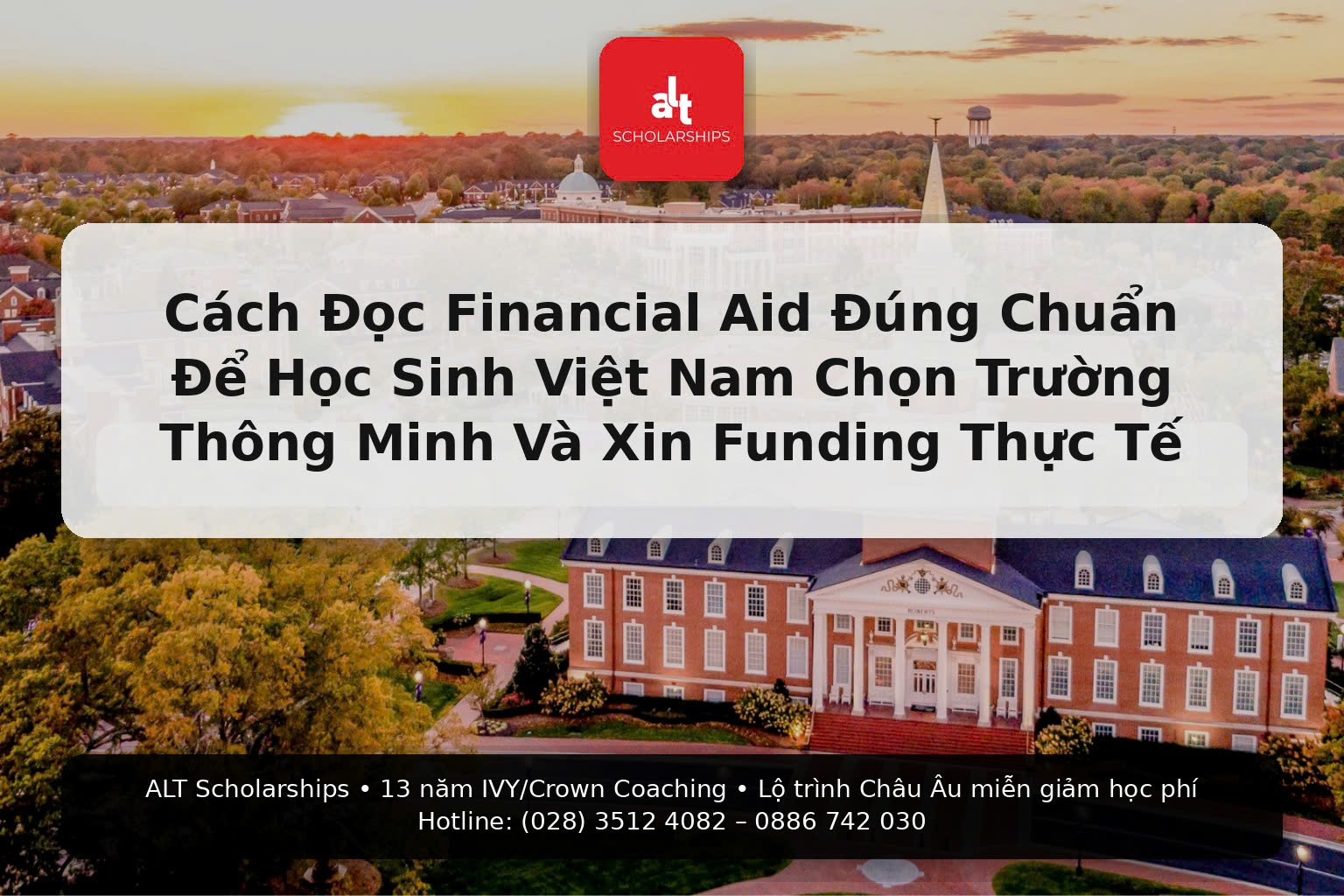 (Thứ Sáu | College Admissions)  “Học Bổng Mỹ” Không Phải Một Cục Tiền Rơi Từ Trời: Cách Đọc Financial Aid Đúng Chuẩn (Need-Blind/Need-Aware, CSS Profile, Merit Vs Need-Based) Để Học Sinh Việt Nam Chọn Trường Thông Minh Và Xin Funding Thực Tế