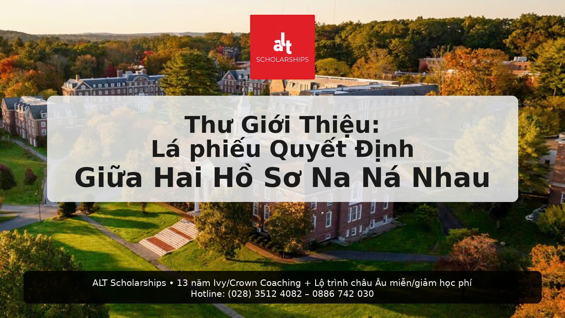 Thư Giới Thiệu Đại Học: “Lá phiếu tín nhiệm” Quyết Định Giữa Hai Hồ Sơ Na Ná Nhau