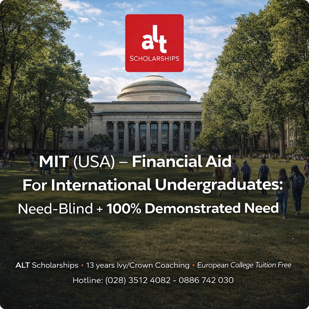 MIT (USA) – Financial Aid Cho Sinh Viên Quốc Tế Bậc Cử Nhân: Need-Blind + Đáp Ứng 100% Demonstrated Need (Có Thể “Full Ride” Theo Nhu Cầu) — Deadline 01/11/2026 (Early Action) / 01/01/2027 (Regular Action)