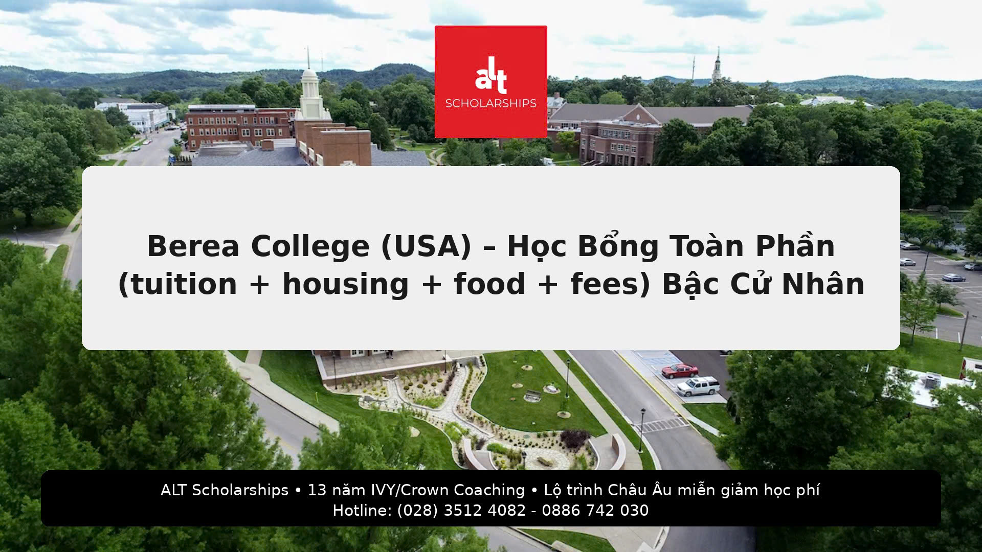 Berea College (USA) – Học Bổng Toàn Phần (tuition + housing + food + fees) cho SV quốc tế bậc Cử nhân — Deadline 15/12 (application mở lại August 2026)