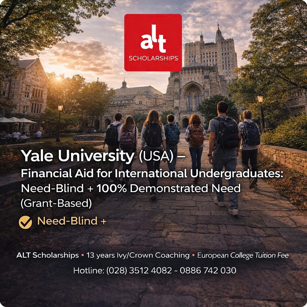 Yale University (USA) – Financial Aid Cho SV Quốc Tế Bậc Cử Nhân: Need-Blind + Đáp Ứng 100% Demonstrated Need (Grant-Based) — Admissions 01/11/2025 / 02/01/2026; Nộp Hồ Sơ Aid 15/02/2026