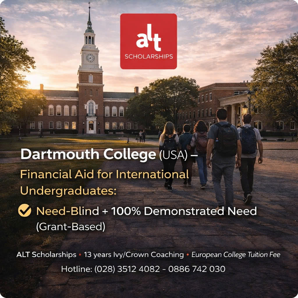 Dartmouth College (USA) — Financial Aid Cho SV Quốc Tế Bậc Cử Nhân: Need-Blind Toàn Cầu + Đáp Ứng 100% Demonstrated Need (Grant-Based) — Deadline 01/11/2026 (Early Decision) / 01/01/2027