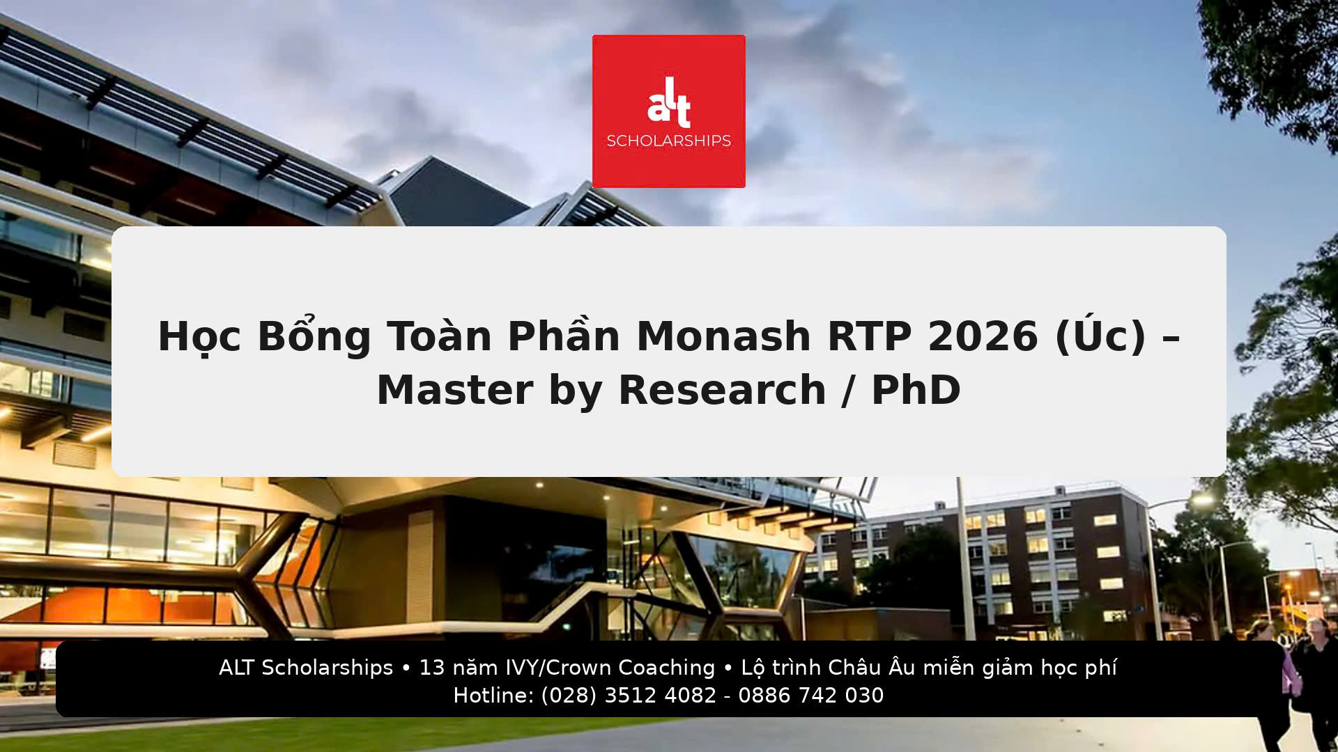 Học bổng Monash RTP 2026 (Úc) cho Master by Research / PhD: 100% học phí + OSHC + stipend $37,145/năm — hạn nộp 31/08/2026 (International Round 3)