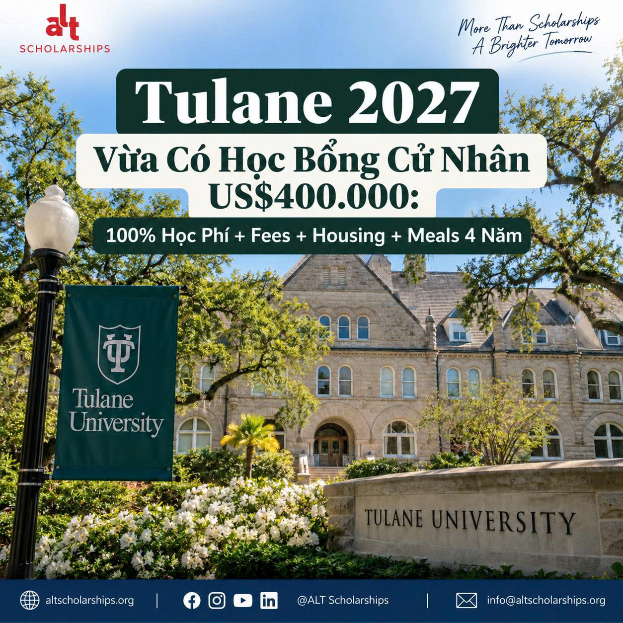 Tulane 2027 Vừa Có Học Bổng Khoảng Us$400.000: 100% Học Phí + Fees + Housing + Meals 4 Năm — Và Không Có Đơn Scholarship Riêng