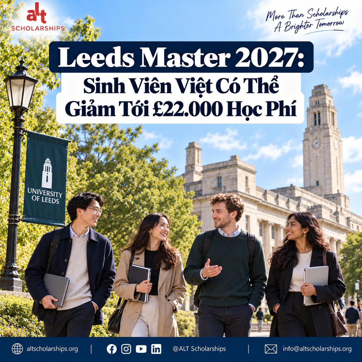 Leeds Master 2027: Sinh Viên Việt Có Thể Giảm Tới £22.000 Học Phí — Nhưng Phải Có Offer Trước Khi Được Nộp Học Bổng